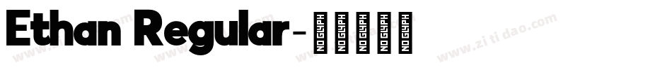 Ethan Regular字体转换